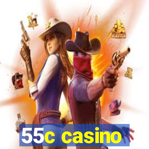 55c casino